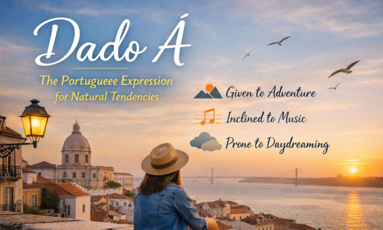 Dado À: The Portuguese Expression That Shows Natural Tendencies