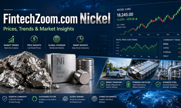 FintechZoom.com Nickel: Why Everyone Is Watching This Metal in 2026