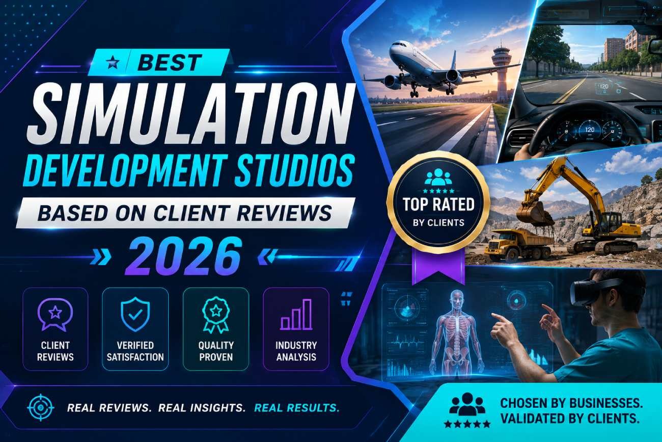 Best Simulation Development Studios Based on Client Reviews (2026)